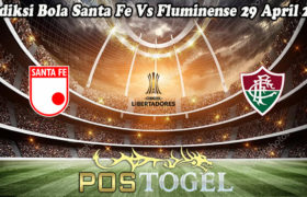 Prediksi Bola Santa Fe Vs Fluminense 29 April 2021