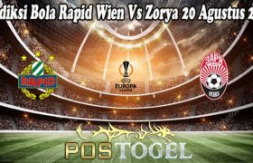 Prediksi Bola Rapid Wien Vs Zorya 20 Agustus 2021