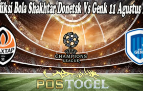 Prediksi Bola Shakhtar Donetsk Vs Genk 11 Agustus 2021