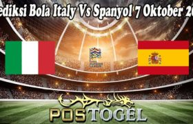 Prediksi Bola Italy Vs Spanyol 7 Oktober 2021