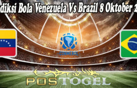 Prediksi Bola Venezuela Vs Brazil 8 Oktober 2021