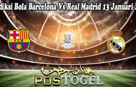 Prediksi Bola Barcelona Vs Real Madrid 13 Januari 2022