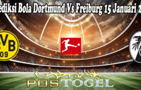 Prediksi Bola Dortmund Vs Freiburg 15 Januari 2022