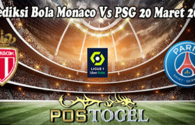 Prediksi Bola Monaco Vs PSG 20 Maret 2022