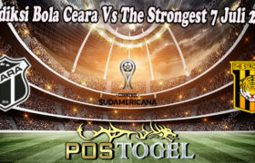 Prediksi Bola Ceara Vs The Strongest 7 Juli 2022