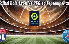 Prediksi Bola Lyon Vs PSG 19 September 2022