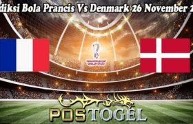 Prediksi Bola Prancis Vs Denmark 26 November 2022