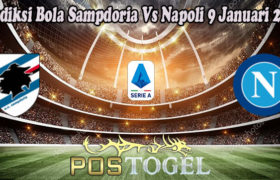 Prediksi Bola Sampdoria Vs Napoli 9 Januari 2023