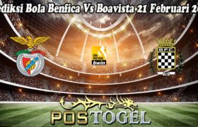 Prediksi Bola Benfica Vs Boavista 21 Februari 2023