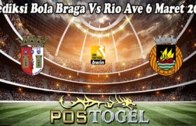 Prediksi Bola Braga Vs Rio Ave 6 Maret 2023