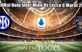 Prediksi Bola Inter Mian Vs Lecce 6 Maret 2023