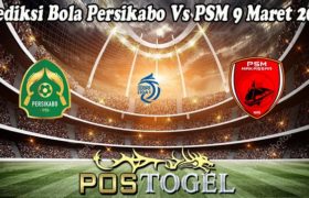 Prediksi Bola Persikabo Vs PSM 9 Maret 2023