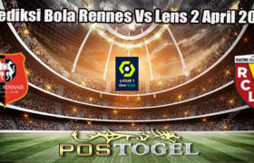 Prediksi Bola Rennes Vs Lens 2 April 2023