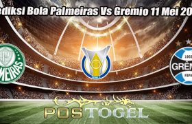 Prediksi Bola Palmeiras Vs Gremio 11 Mei 2023