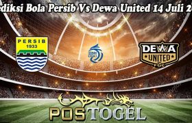 Prediksi Bola Persib Vs Dewa United 14 Juli 2023