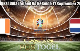 Prediksi Bola Ireland Vs Belanda 11 September 2023