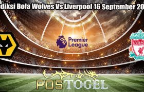 Prediksi Bola Wolves Vs Liverpool 16 September 2023