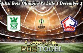 Prediksi Bola Olimpija Vs Lille 1 Desember 2023