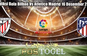 Prediksi Bola Bilbao Vs Atletico Madrid 16 Desember 2023