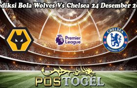 Prediksi Bola Wolves Vs Chelsea 24 Desember 2023