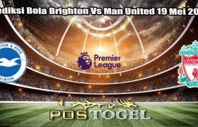 Prediksi Bola Brighton Vs Man United 19 Mei 2024