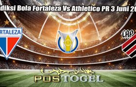 Prediksi Bola Fortaleza Vs Athletico PR 3 Juni 2024