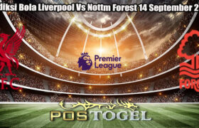 Prediksi Bola Liverpool Vs Nottm Forest 14 September 2024