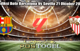 Prediksi Bola Barcelona Vs Sevilla 21 Oktober 2024