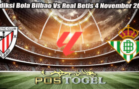 Prediksi Bola Bilbao Vs Real Betis 4 November 2024