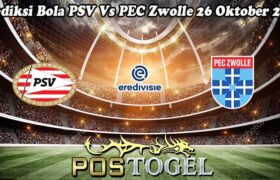 Prediksi Bola PSV Vs PEC Zwolle 26 Oktober 2024