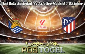 Prediksi Bola Sociedad Vs Atletico Madrid 7 Oktober 2024