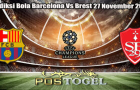 Prediksi Bola Barcelona Vs Brest 27 November 2024