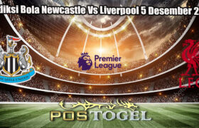 Prediksi Bola Newcastle Vs Liverpool 5 Desember 2024