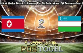 Prediksi Bola North Korea Vs Uzbekistan 19 November 2024