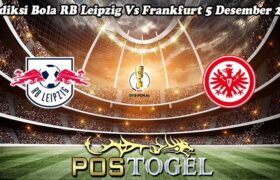 Prediksi Bola RB Leipzig Vs Frankfurt 5 Desember 2024