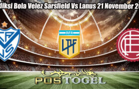 Prediksi Bola Velez Sarsfield Vs Lanus 21 November 2024