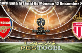 Prediksi Bola Arsenal Vs Monaco 12 Desember 2024