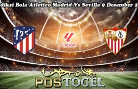 Prediksi Bola Atletico Madrid Vs Sevilla 9 Desember 2024