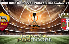 Prediksi Bola Roma Vs Braga 13 Desember 2024