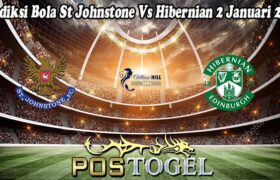 Prediksi Bola St Johnstone Vs Hibernian 2 Januari 2025