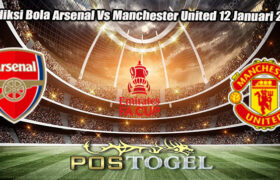 Prediksi Bola Arsenal Vs Manchester United 12 Januari 2025