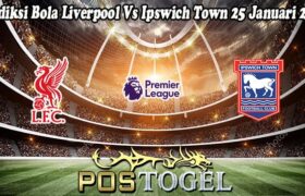 Prediksi Bola Liverpool Vs Ipswich Town 25 Januari 2025