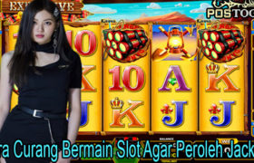 Cara Curang Bermain Slot Agar Peroleh Jackpot