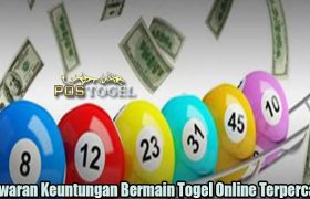 Tawaran Keuntungan Bermain Togel Online Terpercaya