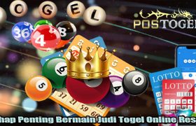 Tahap Penting Bermain Judi Togel Online Resmi