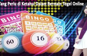 Hal Yang Perlu di Ketahui Dalam Bermain Togel Online