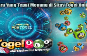 Cara Yang Tepat Menang di Situs Togel Online