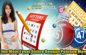 Trik Jitu Main Togel Online Dengan Peluang Menang