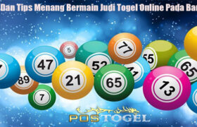 Trik Dan Tips Menang Bermain Judi Togel Online Pada Bandar